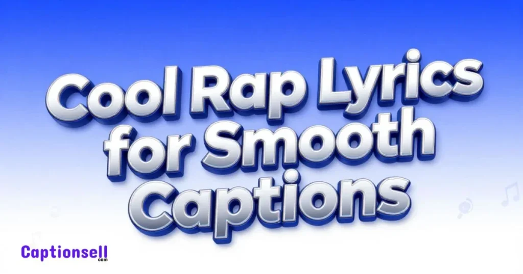 Cool Rap Lyrics For Smooth